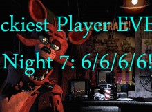 Luckiest Player EVER!-Five Nights At Freddy's Night 7:6/6/6/6 COMPLETE