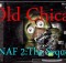Old/Withered Chica!-Five Nights At Freddy's 2:The Sequel Breakdown (#6)